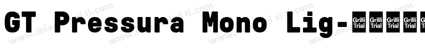 GT Pressura Mono Lig字体转换